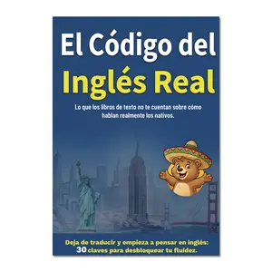 The Code of Real English — What Textbooks Don’t Teach About How Native Speakers Really Talk (Spanish Edition)