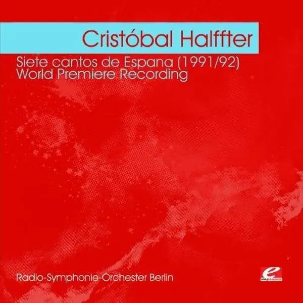 Berlin Radio Symphony Chorus - Halffter: Siete Cantos de Espana 1991/92  [COMPACT DISC - CD]