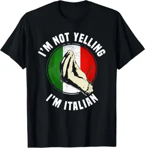 Cotton(pure) I'm Not Yelling I'm Italian Funny Italia Flag T-Shirt