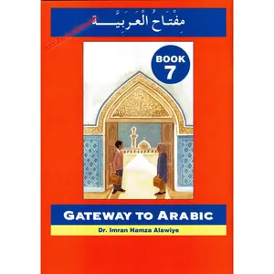 Gateway to Arabic Book 7