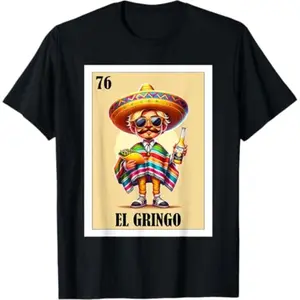 100% Cotton El Gringo Funny Mexican Graphic T-Shirt for Blonde Guys
