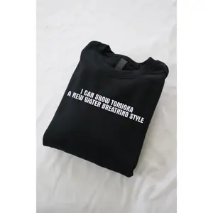 Embroidered 'I Can Show Tomioka a New Water Breathing Style' Hoodie or Crew Neck, Long Sleeve, Classic fit, Unisex, Adult