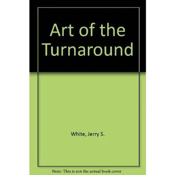 USED Book - The Art of the Turnaround: How to Rescue Your Troubled Business from Creditors, Predators, and Competitors by Matthew L. Shuchman (Hardcover) - english
