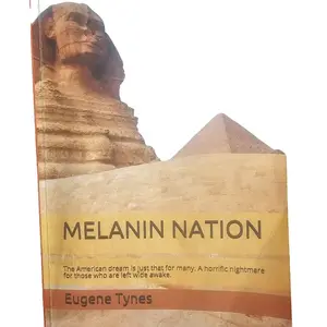 Eugene Tynes Melanin Nation Futuristic Science Fiction Novel