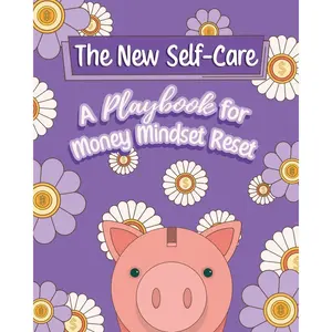 The New Self-Care: A Playbook for Money Mindset Reset (Purple Edition) Paperback – March 13, 2025