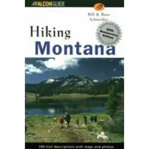 USED-Hiking Montana (Hiking Guides) by Bill Schneider (Paperback)