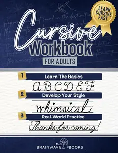 Cursive Workbook For Adults: Write with Style