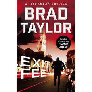 USED-Exit Fee: A Pike Logan Novella by Taylor, Brad (Mass Market Paperback)