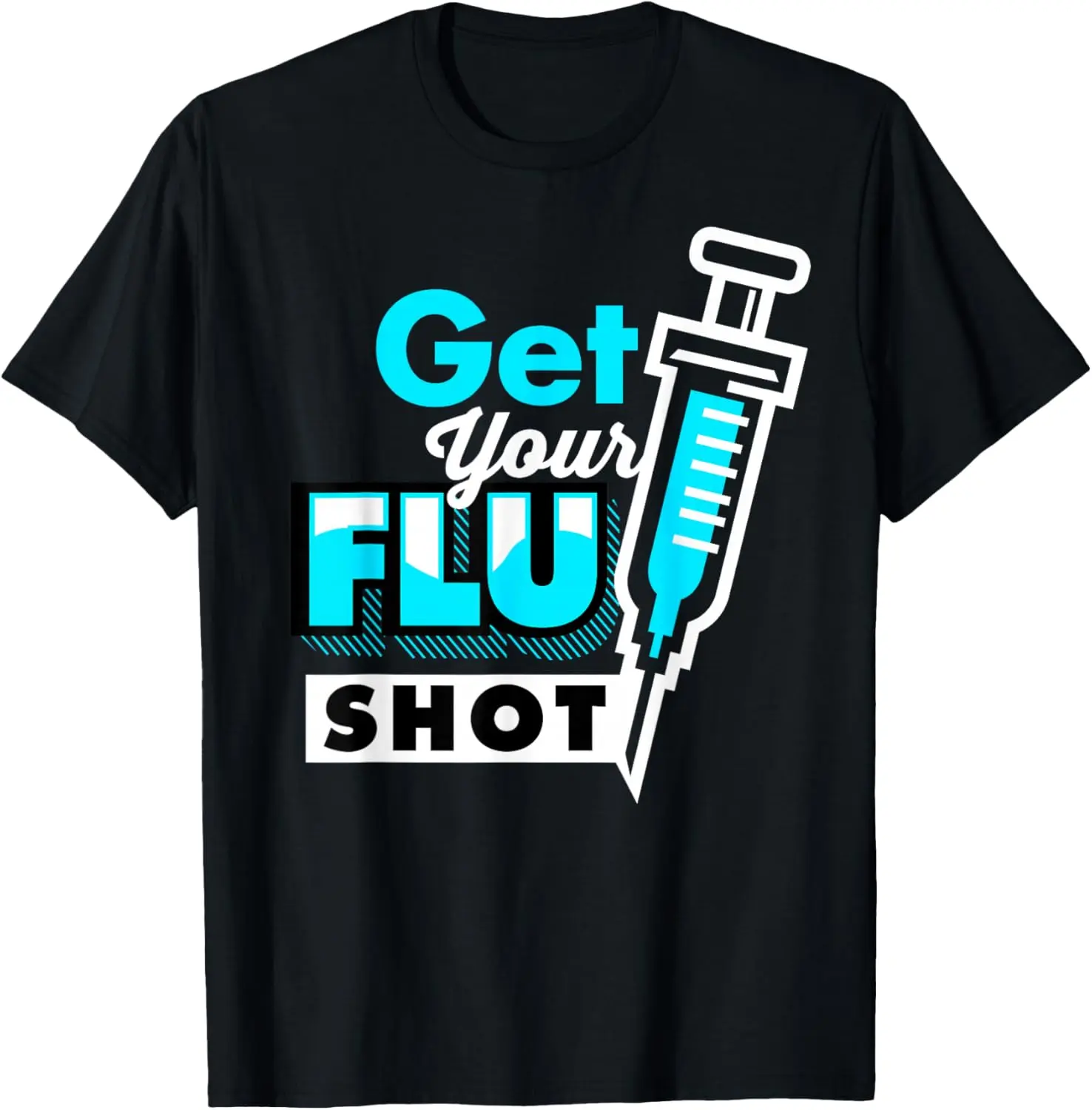 Men's Soft Natural Cotton Short-Sleeve Round Neck Graphic Tshirt - Menswear Casual Fitness Top, Funny "Get Your Flu Shot" Caregiver Immunization Gift