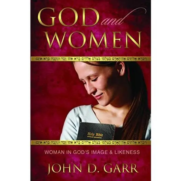 USED Book - God and Women: Woman in God's Image and Likeness by John D. Garr (Paperback) - english