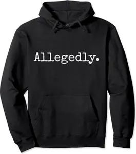Irreverent Tees - Allegedly Funny Lawyer Unisex-Adults Black Small Classic Fit Hoodie