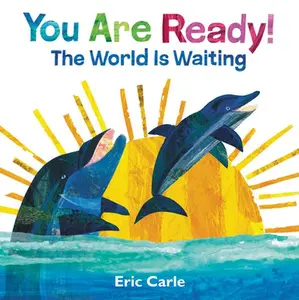 USED-You Are Ready!: The World Is Waiting by Carle, Eric (Hardcover)