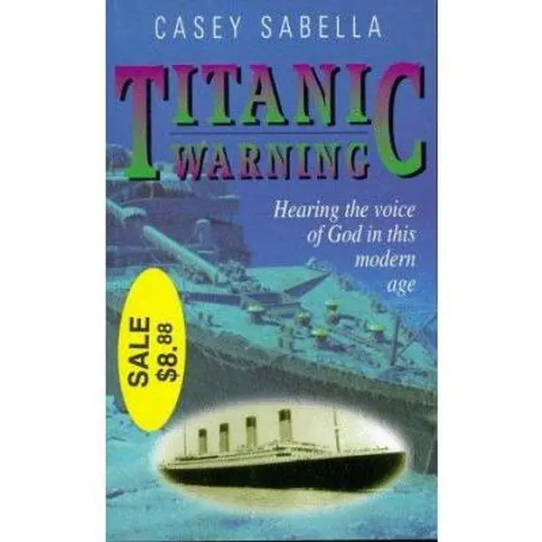 USED-Titanic Warning: Hearing the Voice of God in This Modern Age by Sabella, Casey M. (Paperback)
