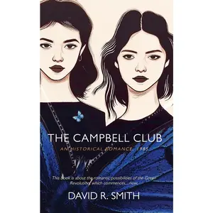 USED-The Campbell Club: An Historical Romance by Smith, David R. (Paperback)