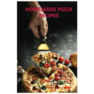 USED-Homemade Pizza Recipes by Moore, Rosita (Paperback)