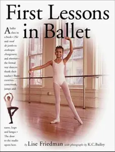 USED-First Lessons in Ballet by K.C. Bailey (Hardcover)