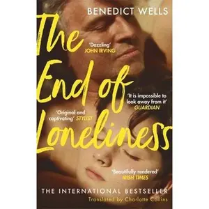 USED-The End of Loneliness: The Dazzling International Bestseller by Benedict Wells (Paperback)