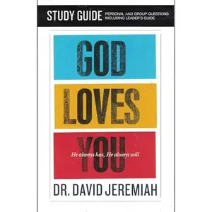 USED-God Loves You: He always has, He alsways is Study Guide by Dr. David Jeremiah (Paperback)