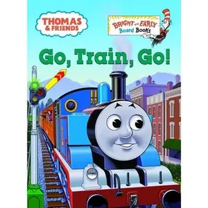 USED-Thomas & Friends: Go, Train, Go! (Thomas & Friends) by Awdry, W. (Board book)