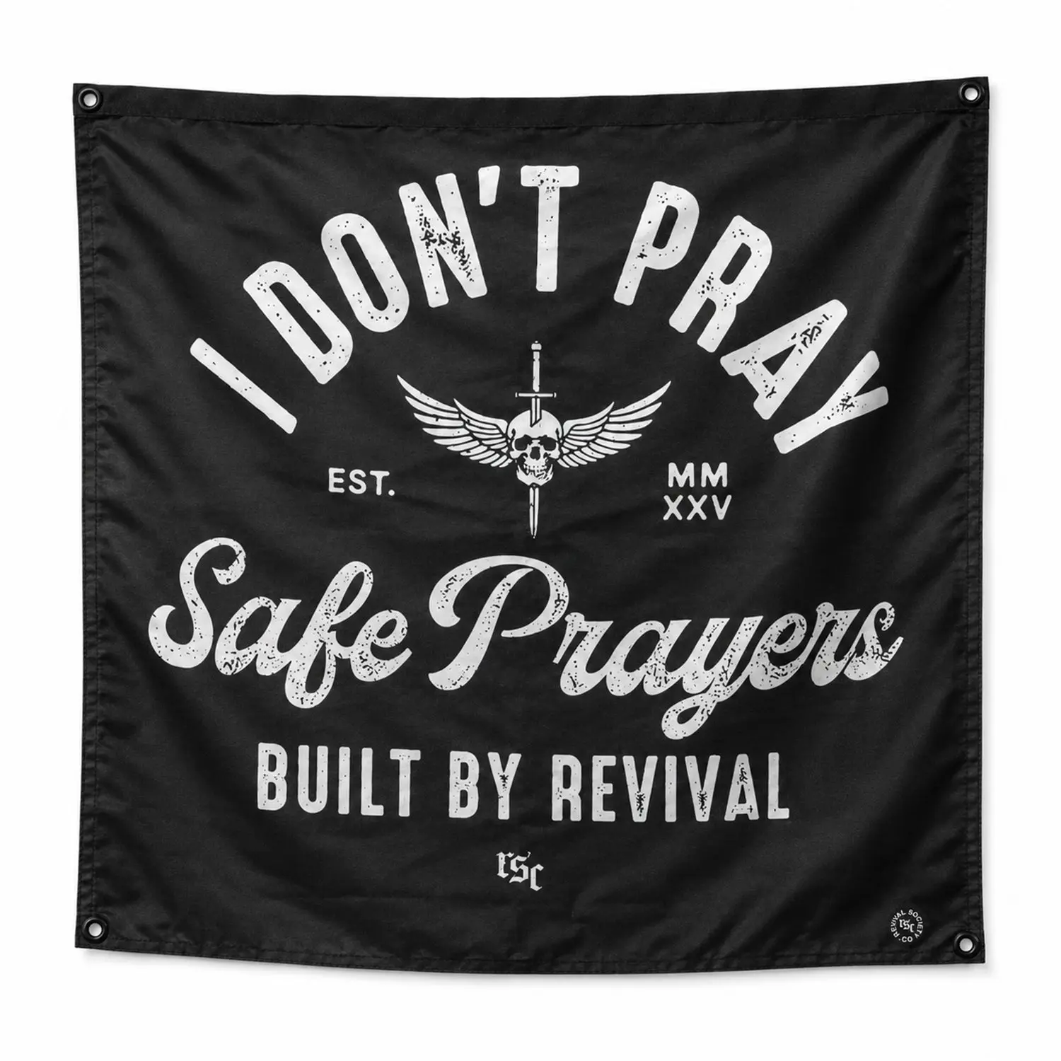 I Don't Pray Safe Prayers | 3' x 3' Flag