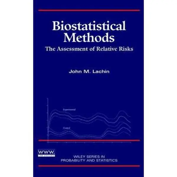 USED-Biostatistical Methods: The Assessment of Relative Risks (Wiley Series in Probability and Statistics) by John M. Lachin (Hardcover)