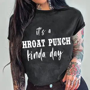 It's A Throat Punch Kinda Day T-shirt