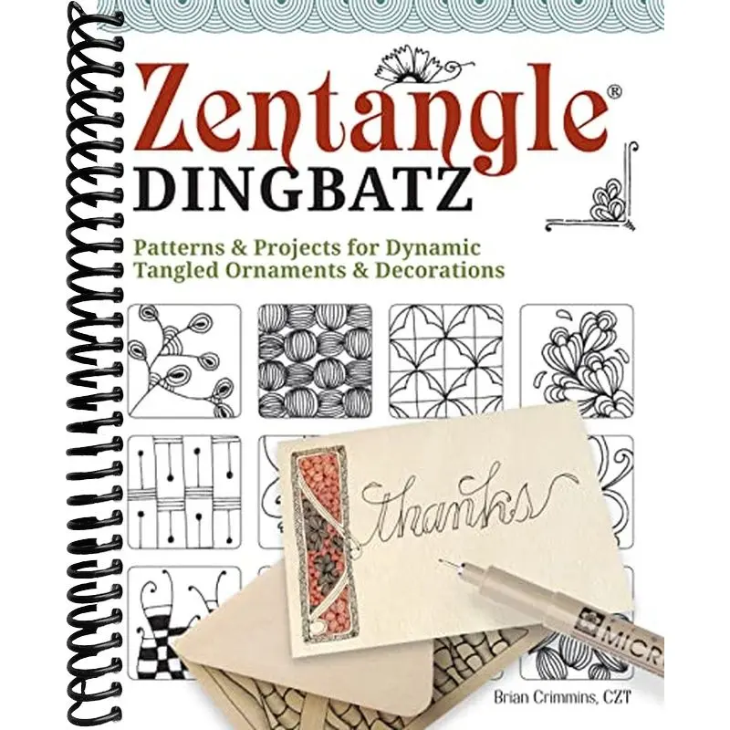 Zentangle(R) Dingbatz: Patterns & Projects for Dynamic Tangled Ornaments & Decorations (Design Originals) Learn How to Construct Fun Embellishments for Hand Lettering, Scrapbooking, & Art Journaling