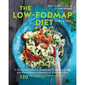 The Low-FODMAP Diet Step by Step by Kate Scarlata, Dede Wilson [Paperback Book]