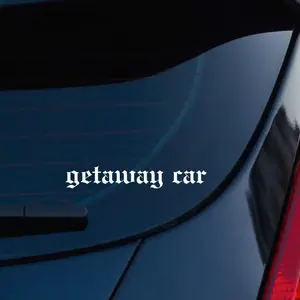 Getaway Car Sticker, Car Decal, Taylor Bumper Sticker, Various Colors & Sizes, Simple Car Sticker 9
