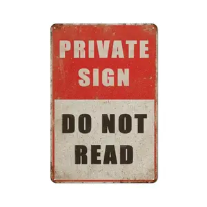 Private  Do Not Read Novelty Indoor Outdoor Notice Warning Aluminum    tin private  Metal Sign