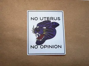 No Uterus No Opinion Sticker