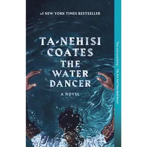 The Water Dancer: A Novel