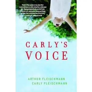 CARLY'S VOICE: BREAKING THROUGH AUTISM [Tradepaper]
