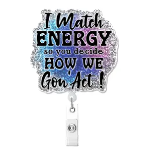 I Match Energy So You Decide How We Gon'act Retractable Silver Glitter Badge Reel with Alligator Clip, Funny ID Card Badge Holder Gift for Nurse Doctor Office Worker Social Worker, Badge Decoration