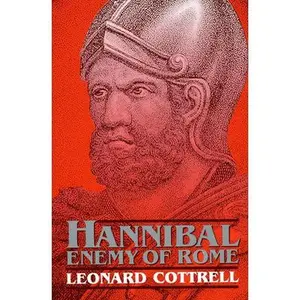 USED-Hannibal: Enemy of Rome by Cottrell, Leonard (Paperback)