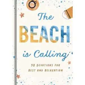 USED-The Beach Is Calling: 90 Devotions for Rest and Relaxation (a 90-Day Devotional to Find Peace and Calm) - The Perfect Vacation and Summer Beach Read by Dayspring (Hardcover)