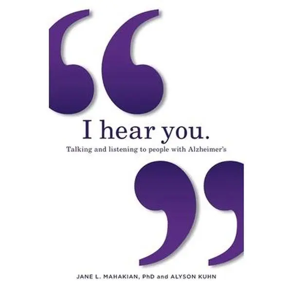 USED Book - I hear you: Talking and listening to people with Alzheimer's (and other dementias) by Mahakian, Jane (Paperback) - english