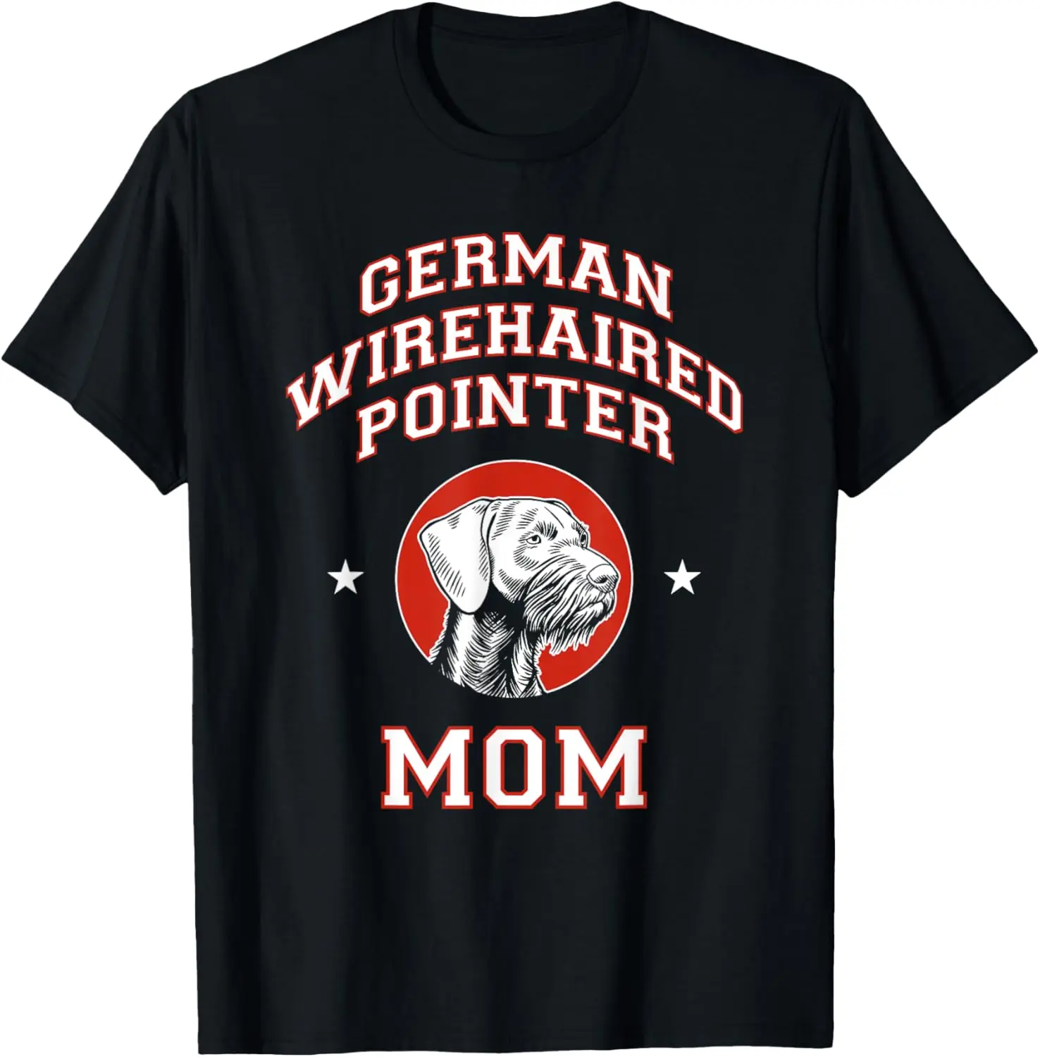 German Wirehaired Pointer Mom Dog Mother T-Shirt