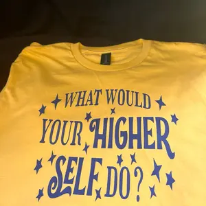 Higher Self shirts