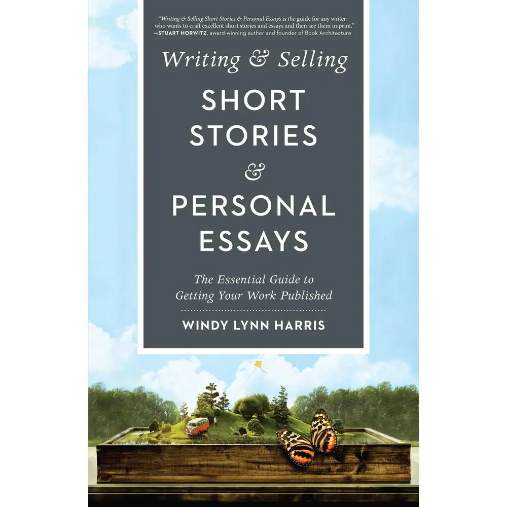 USED Book - Writing & Selling Short Stories & Personal Essays: The Essential Guide to Getting Your Work Published by Harris, Windy (Paperback) - english