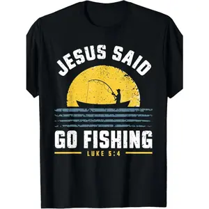 jesus said go fishing shirt, christian fisherman graphic tee, religious fishing tshirt, oversized men's t shirt, angler streetwear, casual cotton short sleeve top