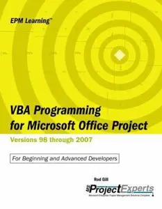 USED-Vba Programming for Microsoft Office Project: Versions 98 Through 2007 (Emp Learning) by Rod Gill (Paperback)
