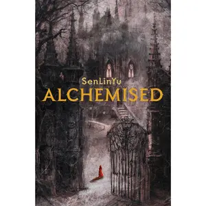 Alchemised -- SenLinYu - Hardcover