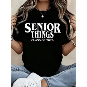 Women S Senior Graduation T Shirt for Class of 2026 White Crewneck Short Sleeve Tee with Senior Things Lettering and Class of 2026 Design