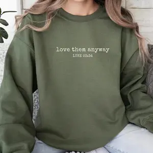 Love Them Anyway Sweatshirt, Luke 23:34 Bible Verse Crewneck, Minimalist Christian Sweater for Women, Faith-Based Inspirational Gift