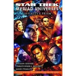 USED-Star Trek: Myriad Universes: Infinity's Prism by Bennett, Christopher L. (Paperback)