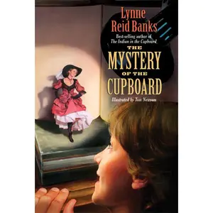 The Mystery of the Cupboard by Lynne Reid Banks||Tom Newsom [Paperback Book]