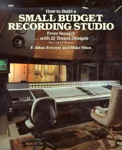 USED-How to Build a Small Budget Recording Studio from Scratch ... With 12 Tested Designs by Michael Shea (Paperback)