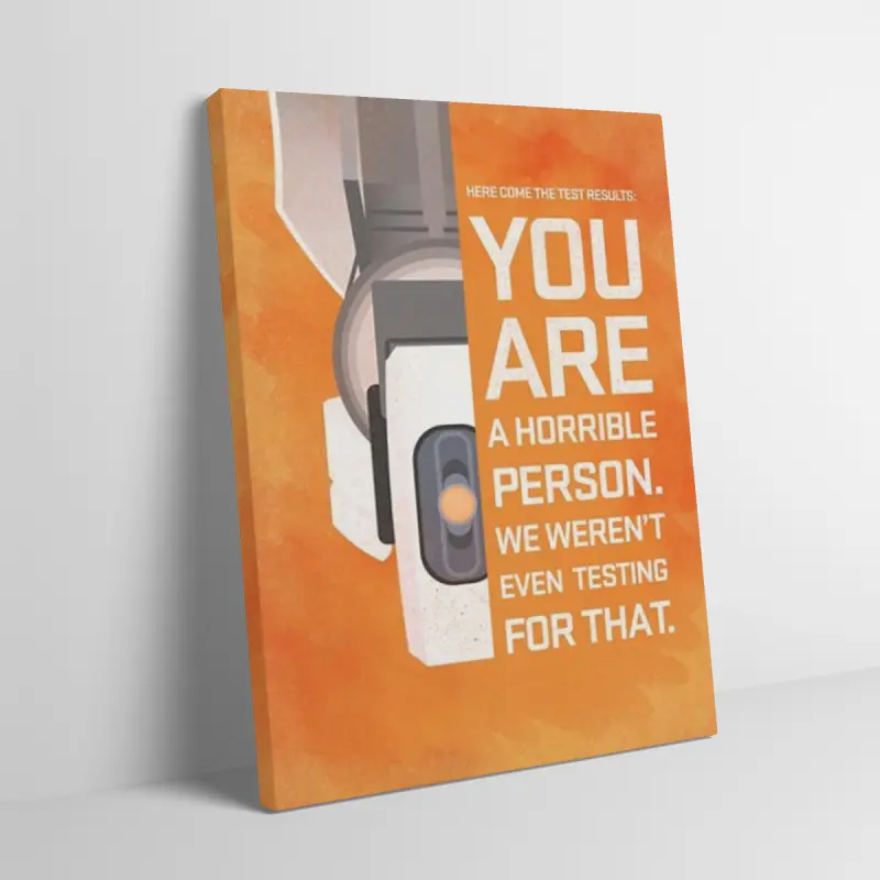 Portal GLaDOS Quote Canvas Wall Art, "You Are a Horrible Person" Art Print, Orange Aesthetic Video Game Poster, Funny Sarcastic Decor for Gaming Room