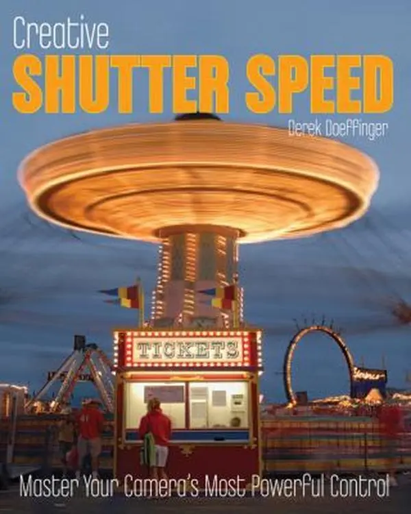 USED-Creative Shutter Speed: Master the Art of Motion Capture by Derek Doeffinger (Paperback)
